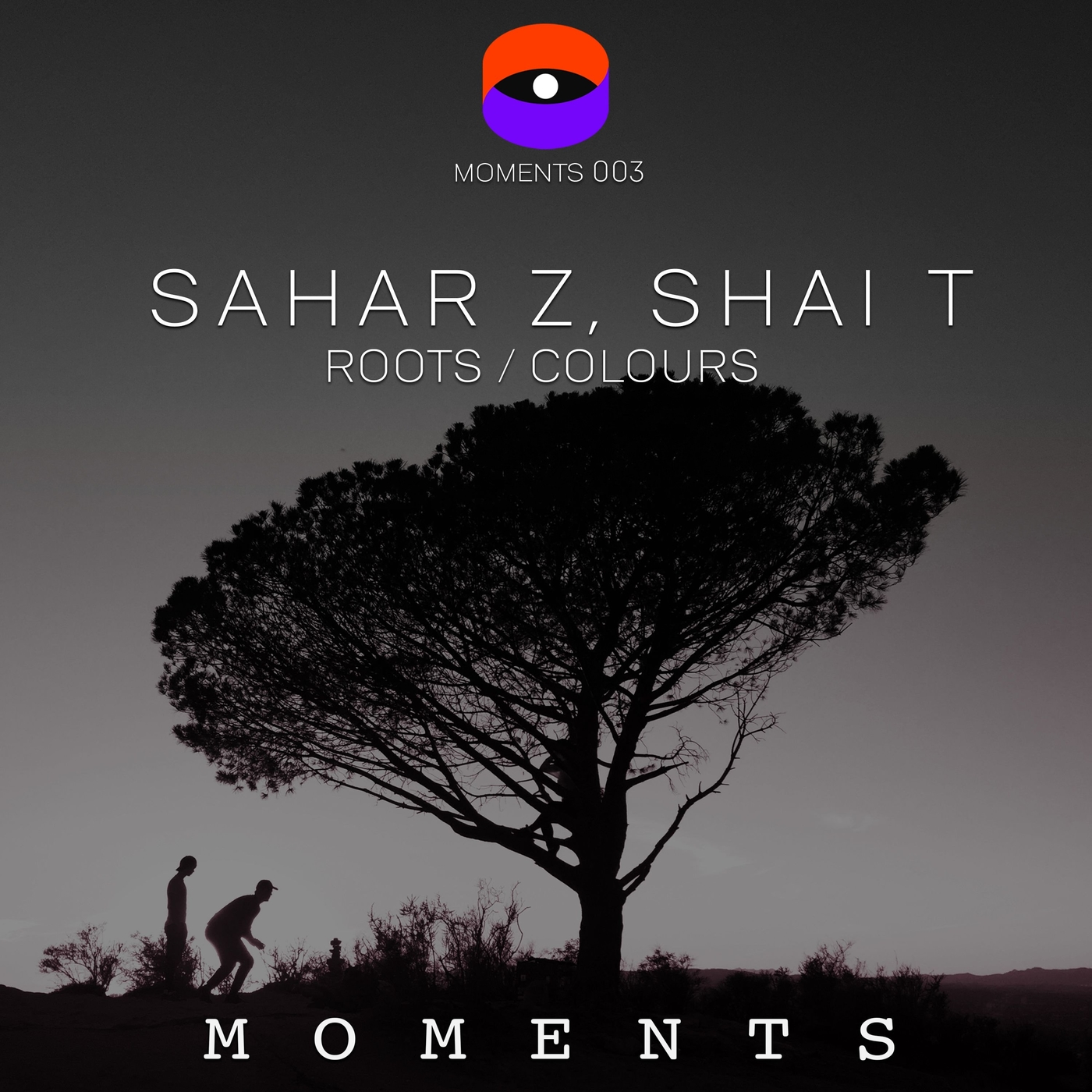 Sahar Z & Shai T - Roots - Colours [MOMENTS003]